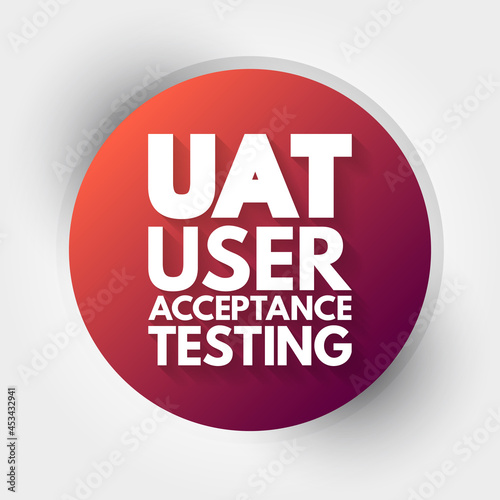 UAT - User Acceptance Testing acronym, technology concept background