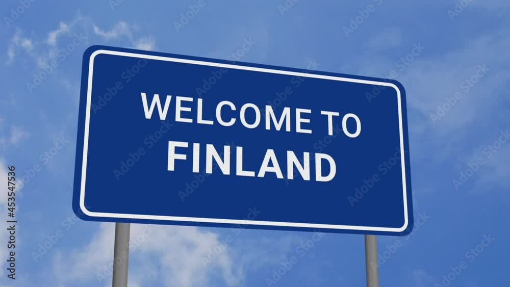 Welcome to Finland Road Sign on Clear Blue Sky with Rapid Moving Clouds Welcome to Finland Road Sign on Clear Blue Sky with Rapid Moving Clouds