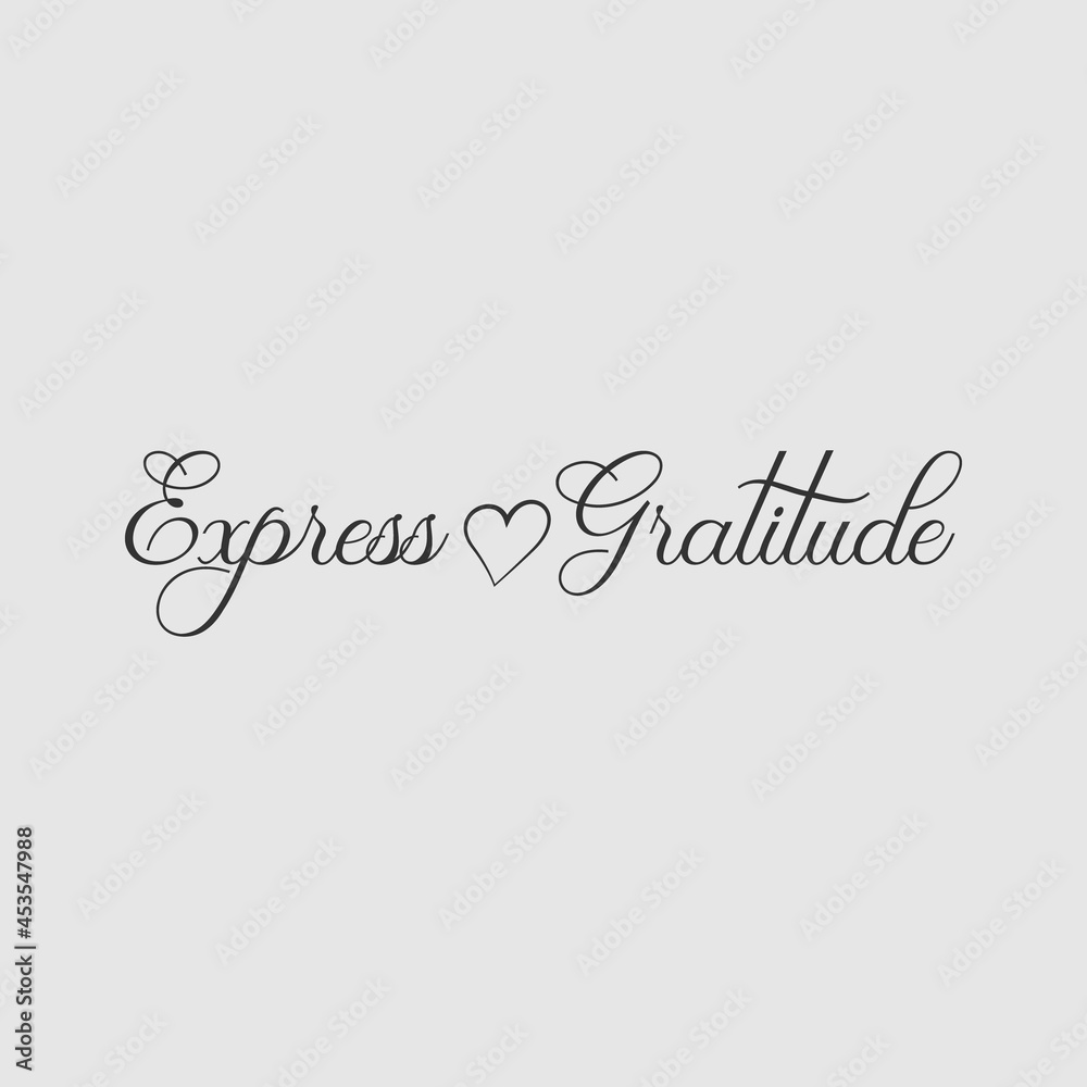 express gratitude lettering, thanksgiving quotes for sign, greeting card, t shirt and much more