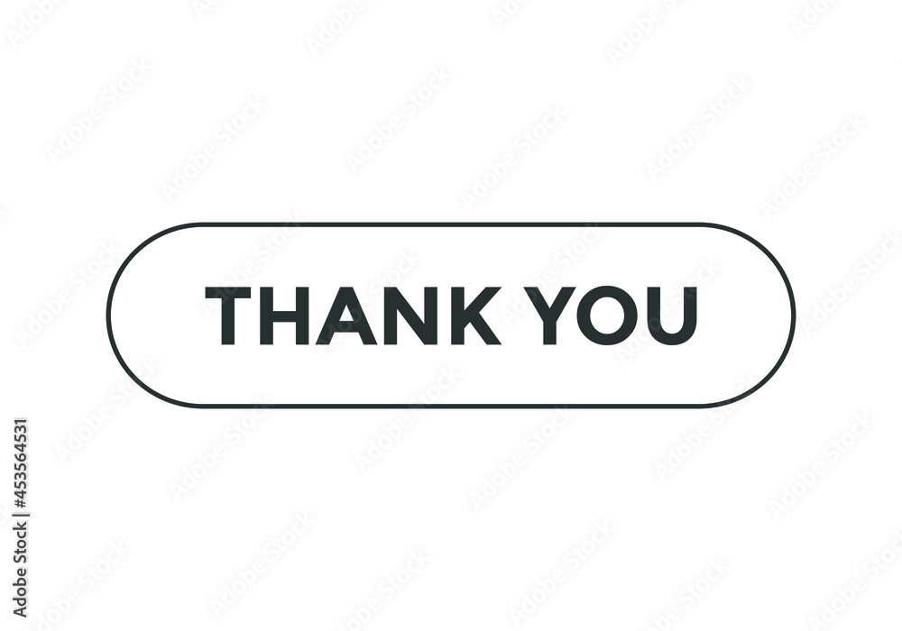 thank you text web button. rounded stroke black color. thank you sign icon label	
