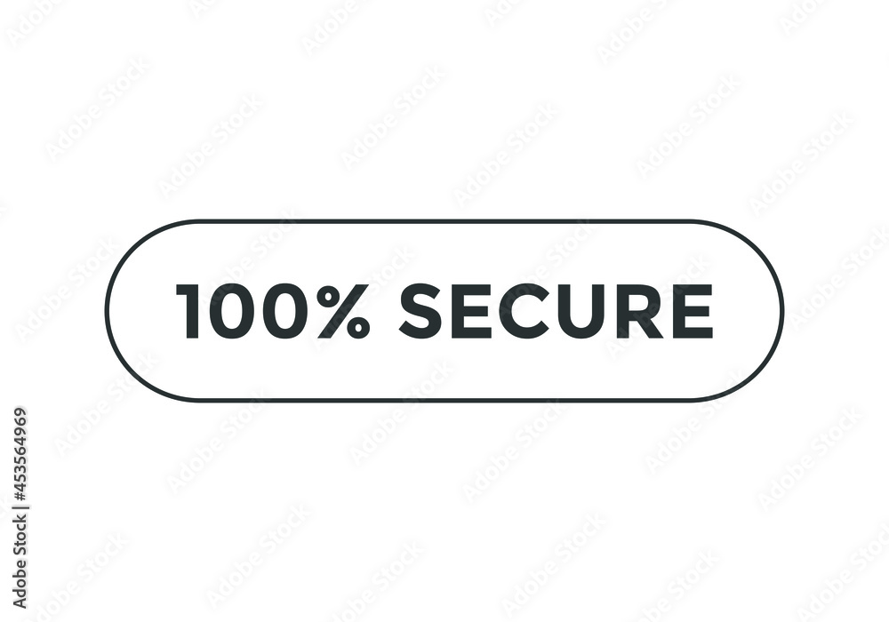 100% secure text web button sign icon. rounded stroke black color text 100% secure.	
