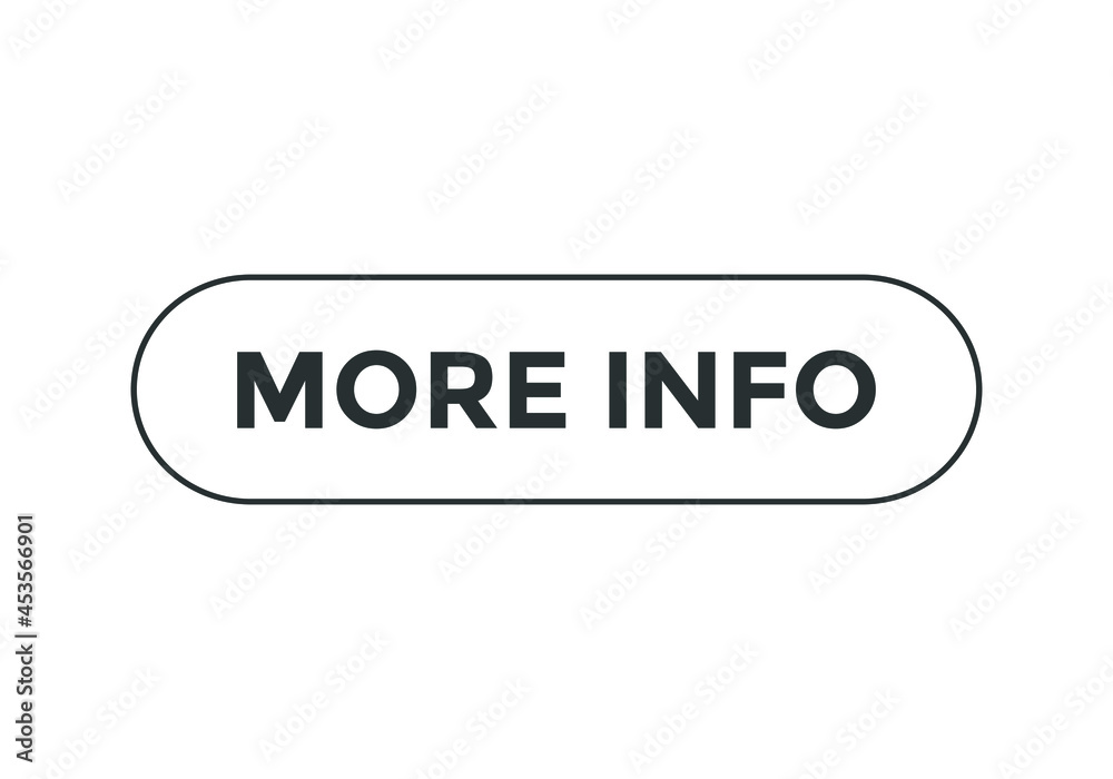 more info text sign icon. web template text more info. button more info text sign icon. web template text more info. button
