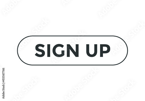 sign up text sign icon. rectangle stroke black color. web button

