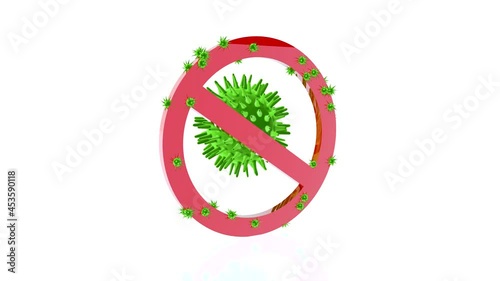 The virus is banned. Virus molecule under the prohibition sign, as a symbol of the fight against bacteria