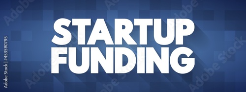 Startup Funding text quote, concept background