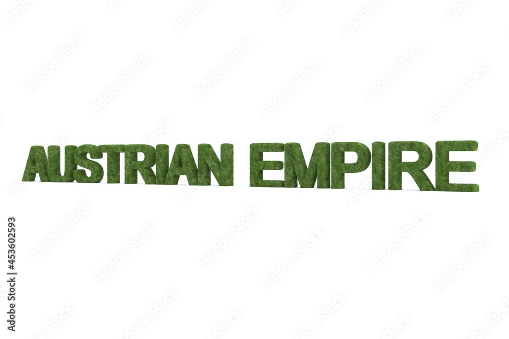3d rendering of Austrian Empire word isolated on white background 3d rendering of Austrian Empire word isolated on white background