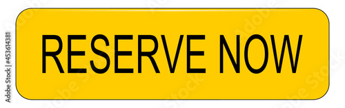 Reserve now Button on white background - illustration
