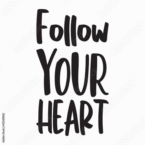 follow your heart letter quote