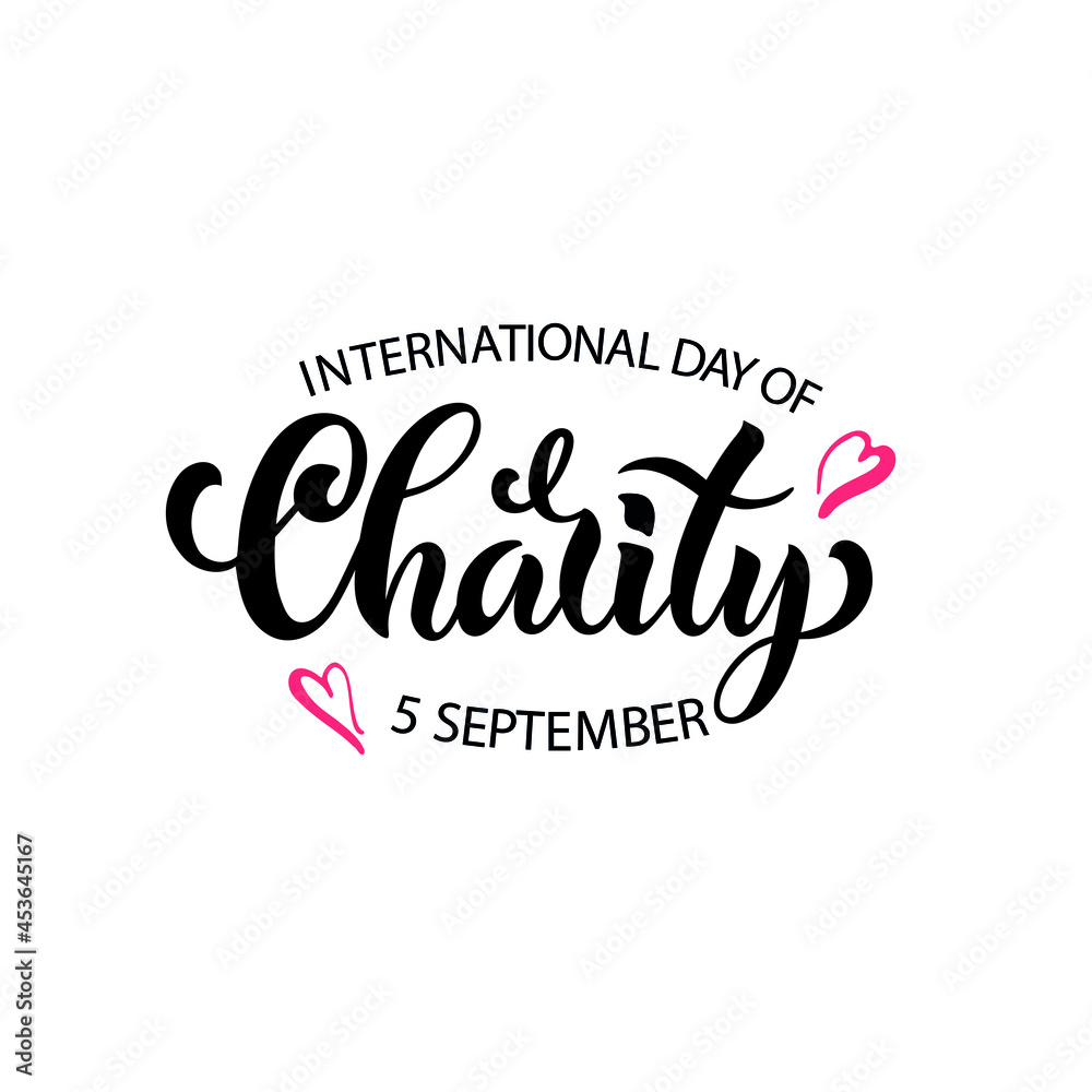 International day of charity 5 september handwritten text and red hearts illustration isolated on white background. Modern brush ink calligraphy, hand lettering. Vector. Charity and donation concept