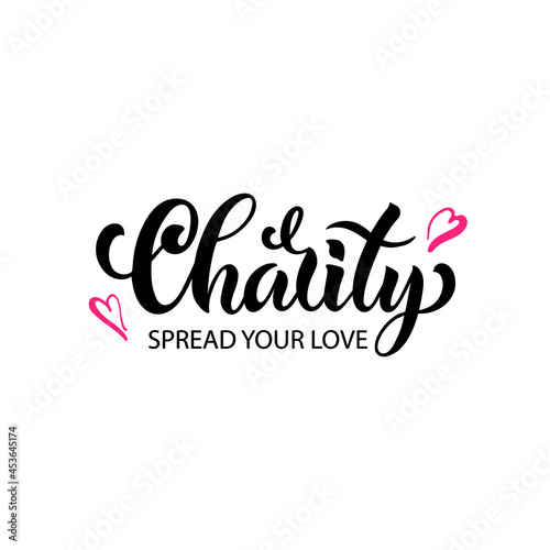 Charity spread your love handwritten text and red hearts illustration isolated on white background. International day of charity 5 september . Modern brush ink calligraphy  hand lettering. Vector. 