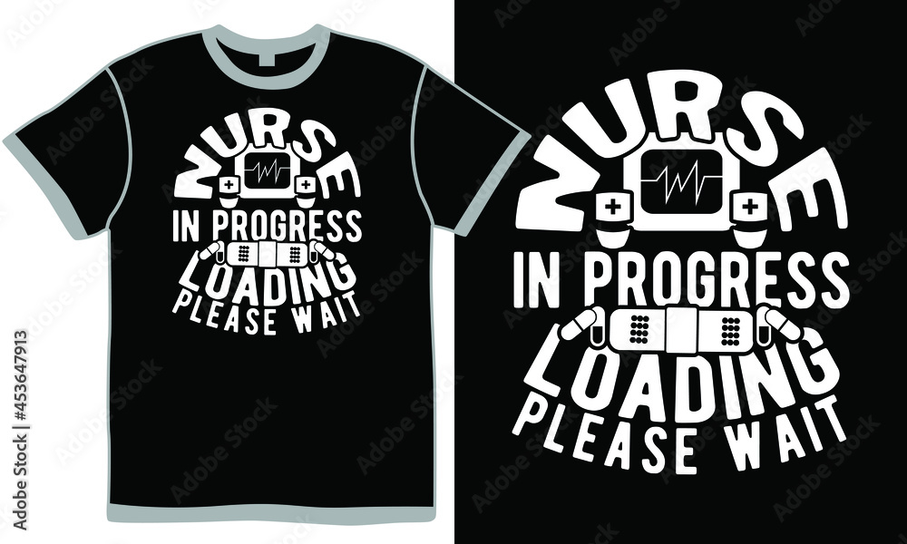 nurse in progress loading please wait, best nurse ever, creative nursing lettering design, nurse party, stethoscope design for nurse gift nurse in progress loading please wait, best nurse ever, creative nursing lettering design, nurse party, stethoscope design for nurse gift
