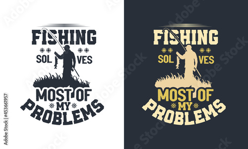 Fishing quote vector design template and fishing lover Tee shirt vintage typography banner poster label design for business.