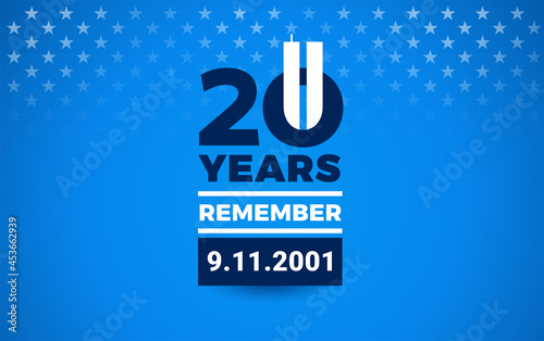 20 Years 911 Memorial Patriot Day blue background - Remember 9.11.2001 banner blue background - vector illustration
