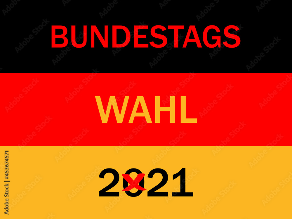 Bundestagswahl 2021. Parliamentary elections in Germany on 26 September 2021.