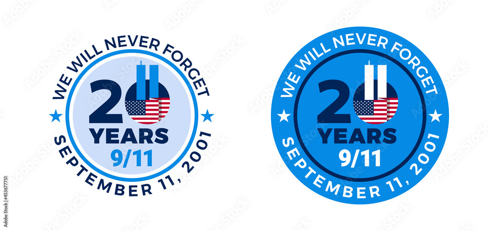 9-11 badge label 20 years of September 11, 2001 - 9 11 Memorial Patriot Day - We will never forget text - circle with USA flag label