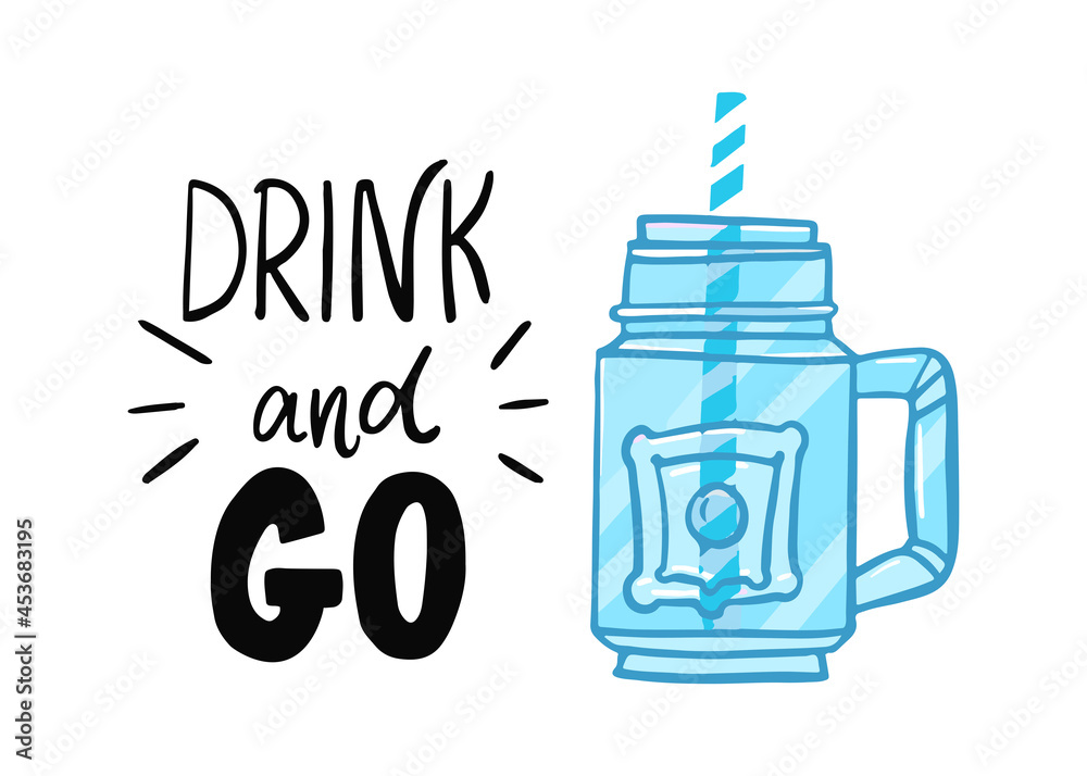 Hand sketched Drink and Go quote. Lettering for poster, flyer, header, advertisement, announcement. Drink to go lettering poster with cup and a straw Hand sketched Drink and Go quote. Lettering for poster, flyer, header, advertisement, announcement. Drink to go lettering poster with cup and a straw