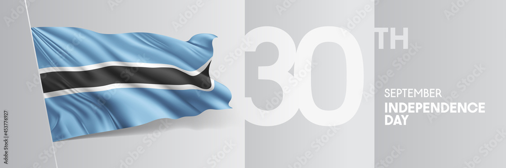 Botswana happy independence day greeting card, banner vector illustration. Botswanan national holiday 30th of September design element with 3D waving flag on flagpole