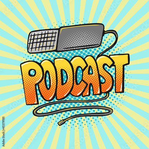 Podcast icon with microphone in retro pop art comics style. Colorful superhero podcast banner vector illustration eps10
