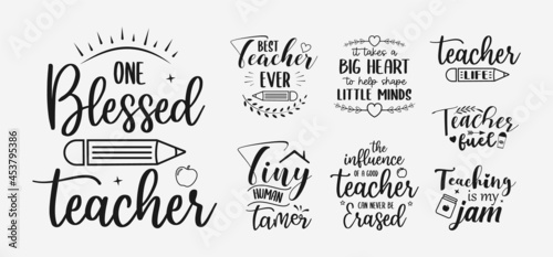set of teacher lettering, teachers day quotes for sign, greeting card, t shirt and much more