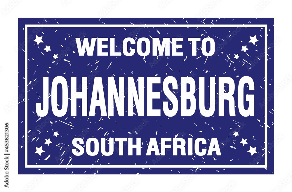 WELCOME TO JOHANNESBURG - SOUTH AFRICA, words written on blue rectangle stamp