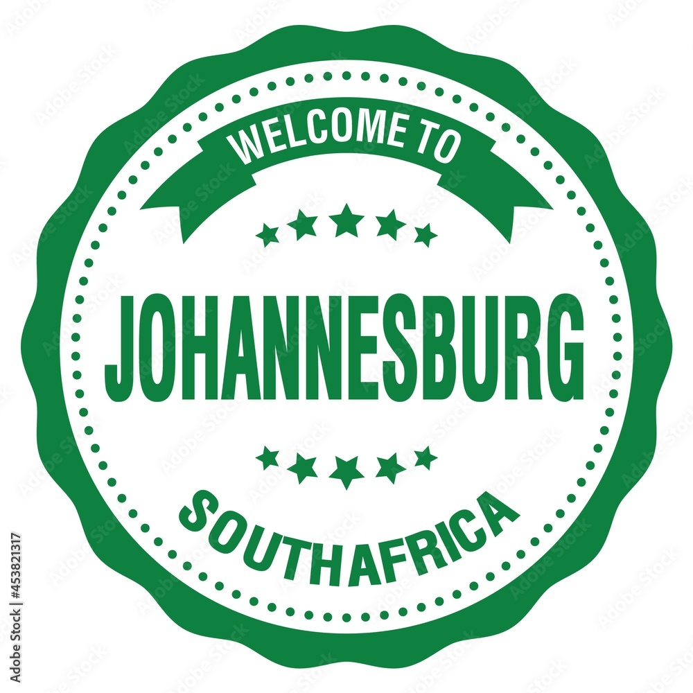 WELCOME TO JOHANNESBURG - SOUTH AFRICA, words written on green stamp WELCOME TO JOHANNESBURG - SOUTH AFRICA, words written on green stamp