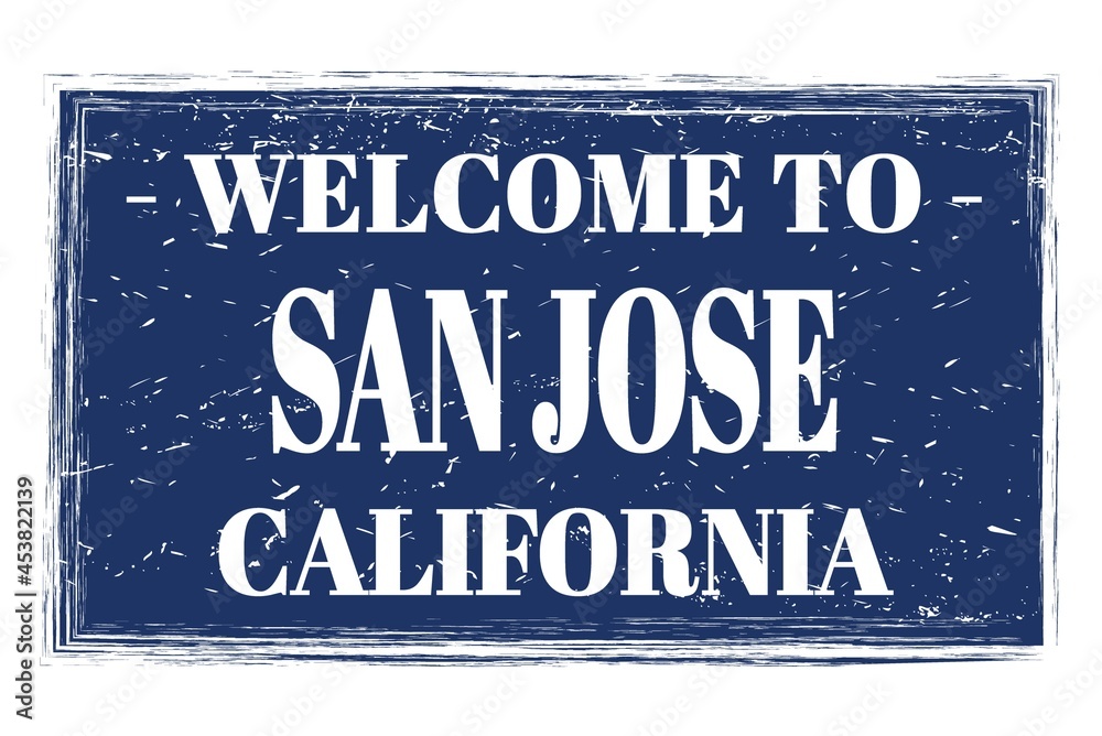 WELCOME TO SAN JOSE - CALIFORNIA, words written on blue stamp