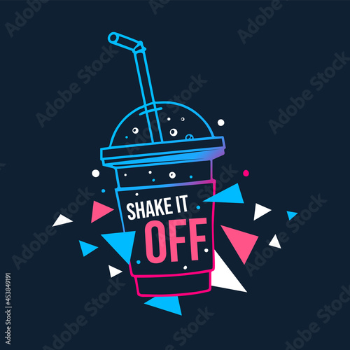 Vector Summer Illustration of Cocktail Glass with Straw and Word Shake it off on Black Background
