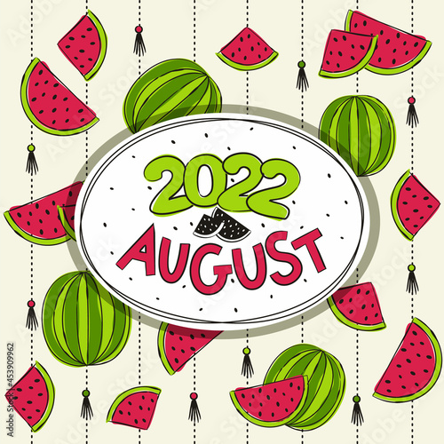 Thematic template for a calendar for 2022. The month of August. Design for a calendar on the theme of summer, heat and juicy watermelons. Yearbooks. Vector hand-drawn illustration, doodle style.