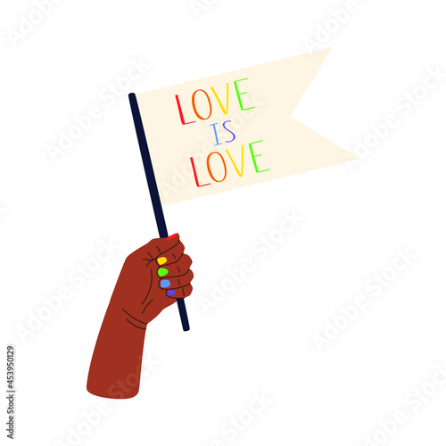 Vector illustration of a hand holding a flag with the rainbow phrase love is love, a symbol of the LGBT community. The concept of celebrating the International Day against Homophobia.