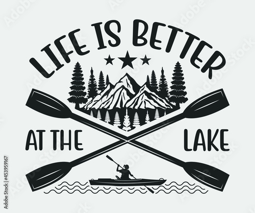  Life Is Better At The Lake Printable Vector Illustration. 