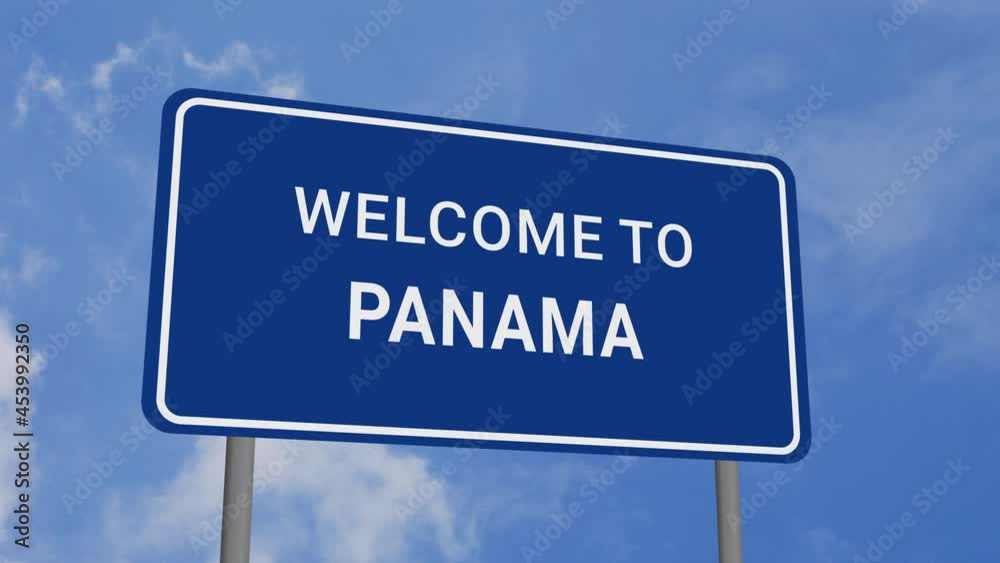 Welcome to Panama Road Sign on Clear Blue Sky with Rapid Moving Clouds Welcome to Panama Road Sign on Clear Blue Sky with Rapid Moving Clouds