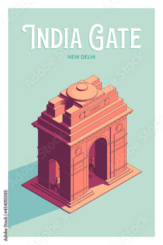 India gate travel poster in vintage style. India Gate is a war memorial located in New Delhi, India. It's a famous landmark of Delhi and also a tourist attraction. 