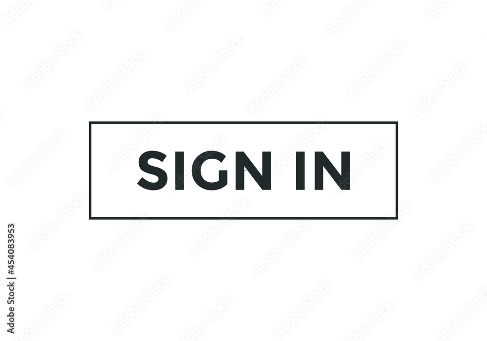 sign in text sign icon. rectangle stroke web button
sign in text sign icon. rectangle stroke web button