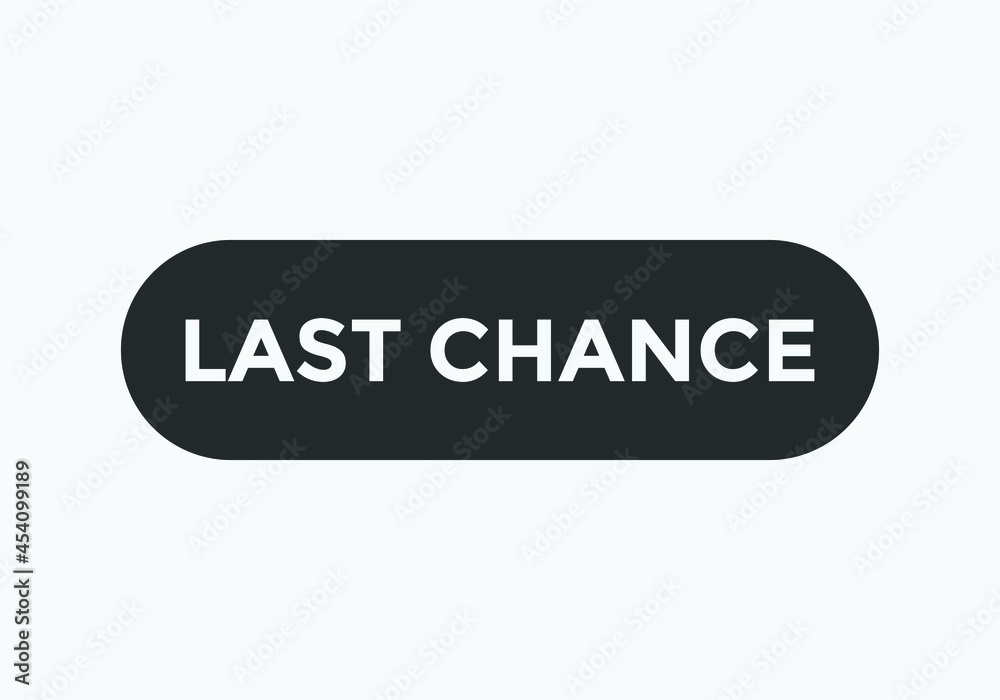 last chance sign icon. web button white color text last chance sign icon. web button white color text
