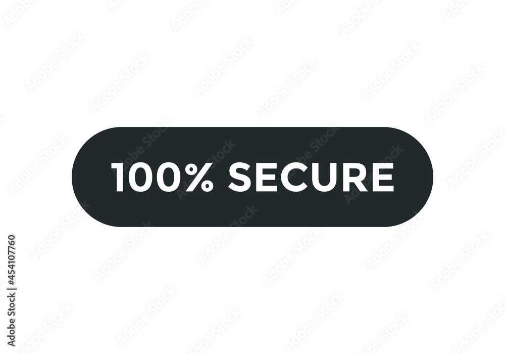 100% secure text web button, colorful shape white text 100% secure. 100% secure text web button, colorful shape white text 100% secure.