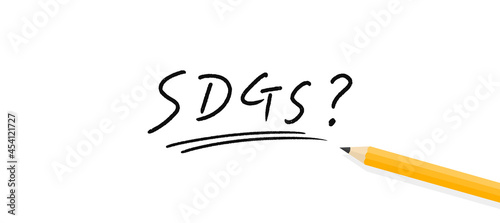 手書きのSDGs？の文字と鉛筆：SDGsとは？、持続可能な開発目標の解説のバナーなどに使えるイラスト
