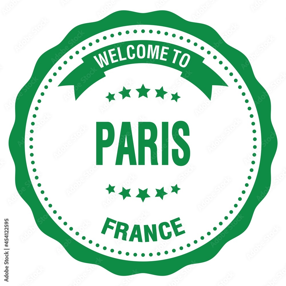 WELCOME TO PARIS - FRANCE, words written on green stamp WELCOME TO PARIS - FRANCE, words written on green stamp