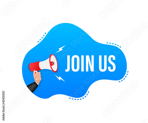 Hand Holding Megaphone with Join us. Megaphone banner. Web design.