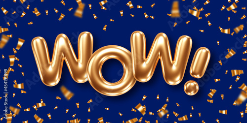 Phrase WOW gold foil balloons on color background with confetti. Vector illustration