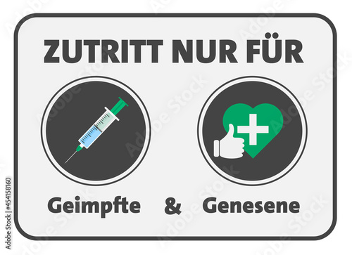 Canvastavla sign with text ZUTRITT NUR FUR GEIMPFTE UND GENESENE, German for access for vacc