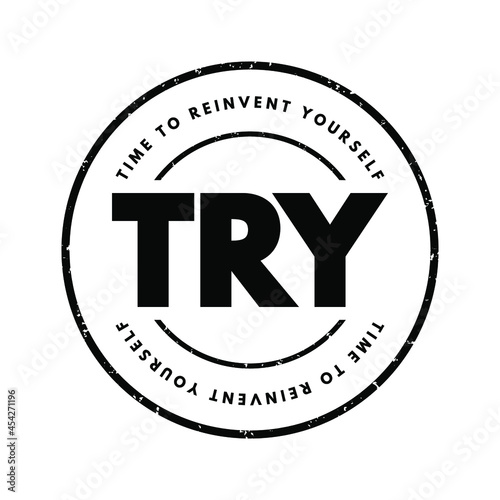 TRY - Time to Reinvent Yourself acronym, business concept background