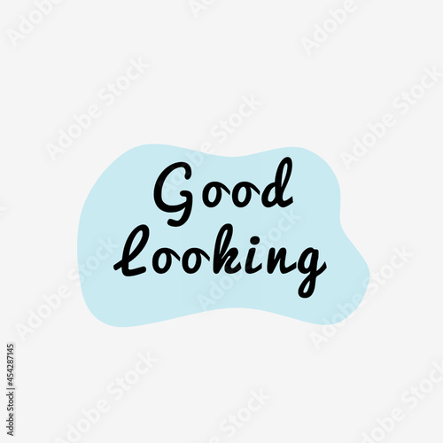 Vector illustration of good looking text