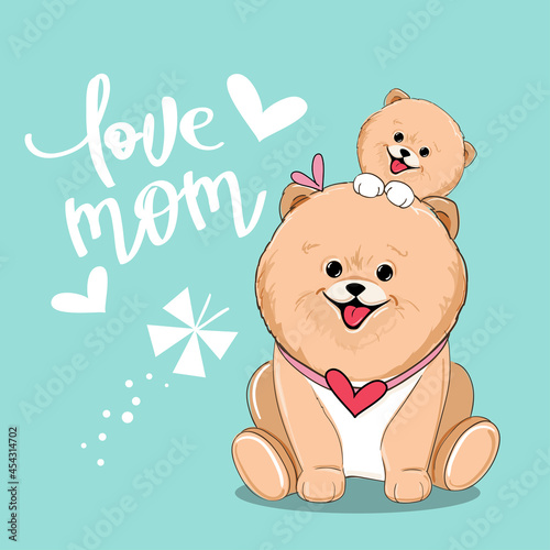 Happy mothers day greeting card with funny mom and spitz puppy and the inscription love mom. Vector illustration. Doodle carton style