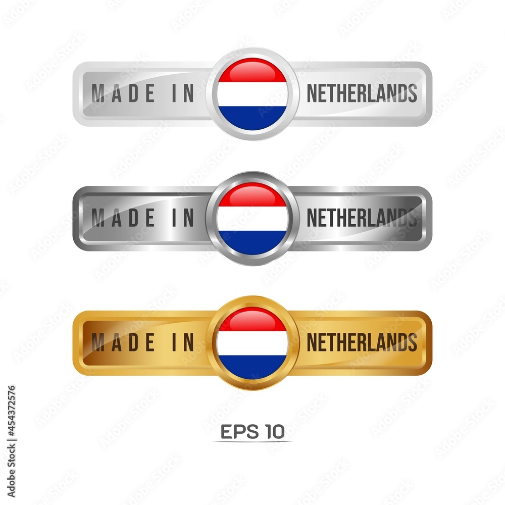 Made in Netherlands Label, Stamp, Badge, or Logo. With The National Flag of Netherlands. On platinum, gold, and silver colors. Premium and Luxury Emblem Made in Netherlands Label, Stamp, Badge, or Logo. With The National Flag of Netherlands. On platinum, gold, and silver colors. Premium and Luxury Emblem