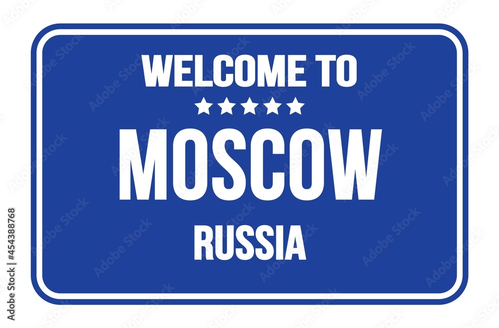 WELCOME TO MOSCOW - RUSSIA, words written on russian blue street sign stamp
