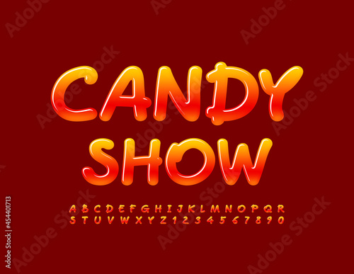 Vector bright flyer Candy Show. Artistic style Font. Creative glossy Alphabet Letters and Numbers set