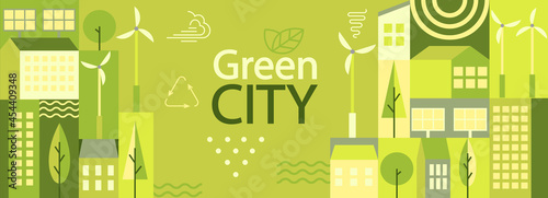 Green city horizontal banner in simple minimal geometric flat style. Ecology and sustainable poster,flyer with solar panels, wind turbines, buildings and trees - eco and green energy concept.Vector.