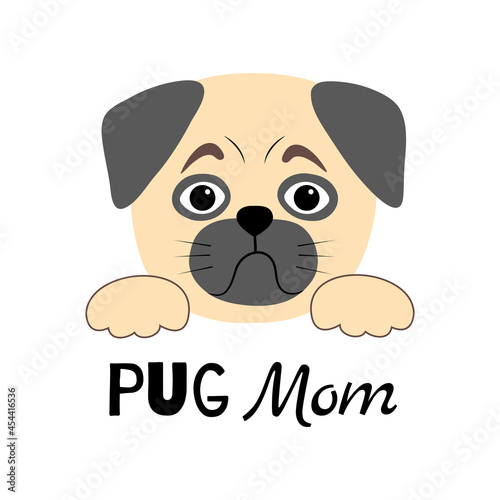 Pug mom phrase in simple cartoon style. Vector typographic composition with the illsutration of a dog. Cute print for pet owners