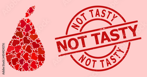 Textured Not Tasty seal, and red love heart mosaic for pear. Red round badge includes Not Tasty tag inside circle. Pear mosaic is formed with red dating elements.