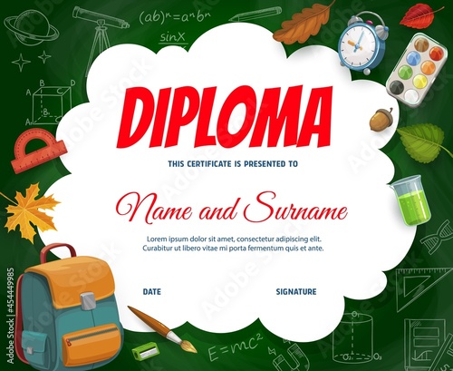 Education diploma with schoolbag, science sketch formulas, school items and autumn fall leaves. Vector certificate with cartoon student stuff, backpack, alarm clock. Kids graduation frame template